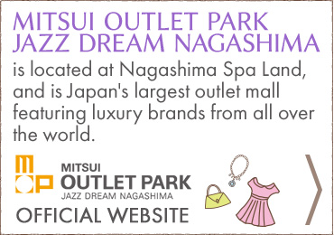 go to MITSUI OUTLET PARK JAZZ DREAM NAGASHIMA Website